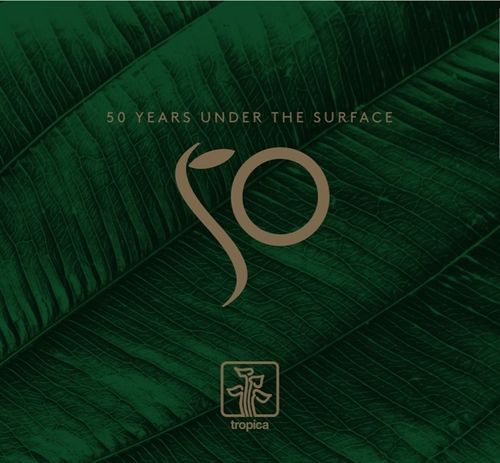 Tropica - 50 Years under the Surface (Deutsch)